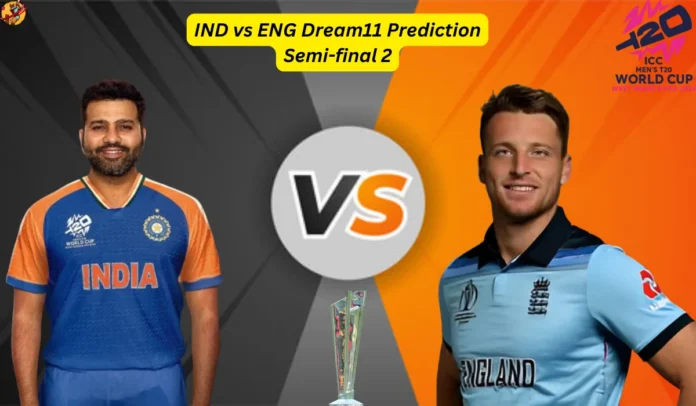 IND vs ENG T20 World Cup 2024 Dream11 Prediction Today Match