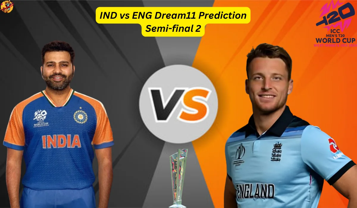 IND Vs ENG T20 World Cup 2024 Dream11 Prediction Today Match Semi Final 2