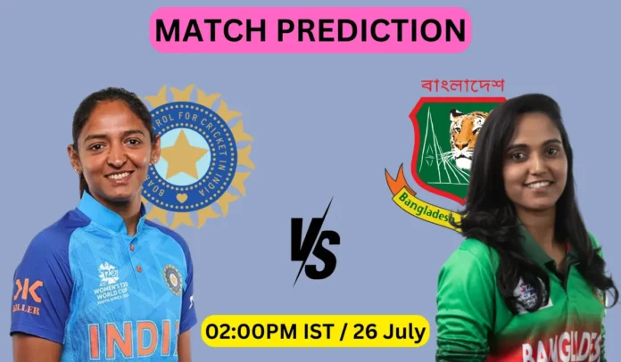 Who will win today’s match between IND-W vs Ban-W?