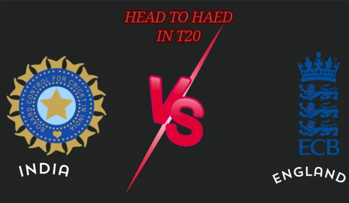 IND vs ENG Head to Head in T20