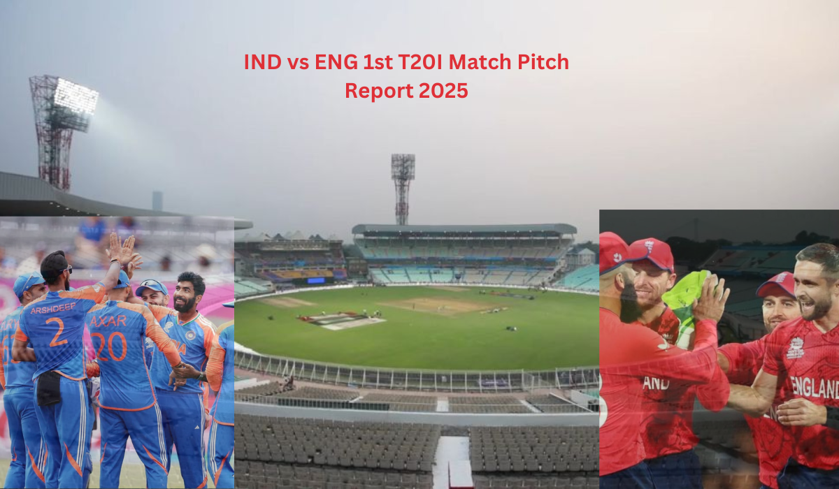 IND vs ENG 1st T20I Match Pitch Report 2025 Where to Watch, and Live Streaming Information