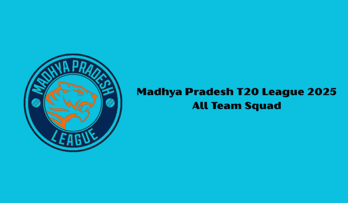 Madhya Pradesh T20 League Squad Madhya Pradesh T20 League Squad