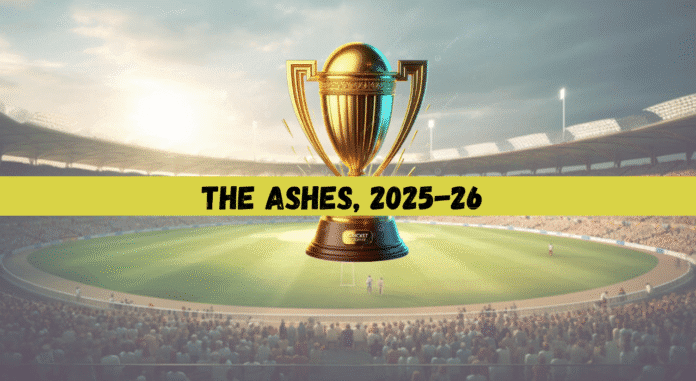 The Ashes, 2025-26