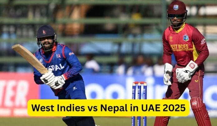 West Indies vs Nepal in UAE 2025